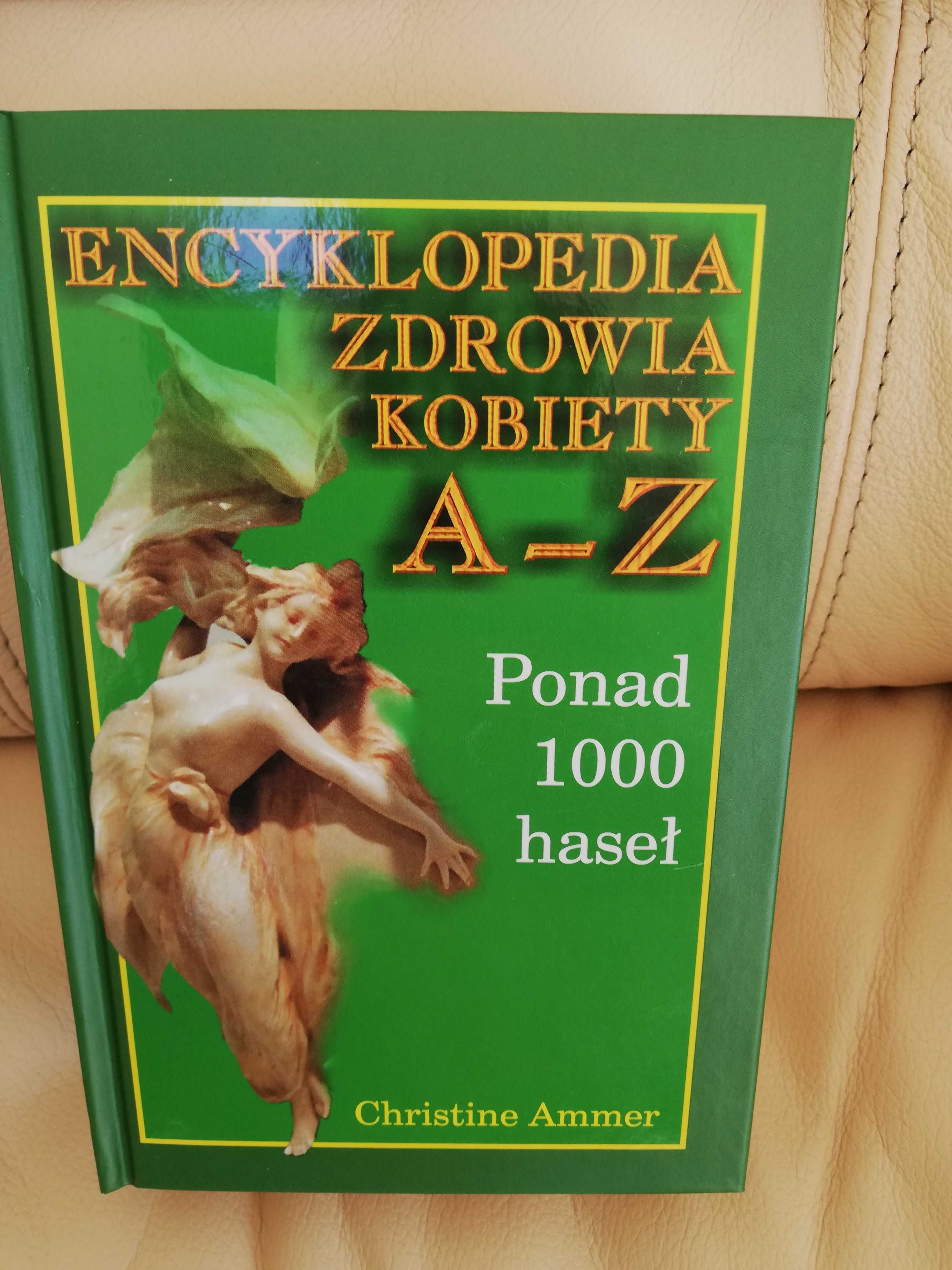 Encyklopedia Zdrowia Kobiety A-Z - Christine Ammer - KDC 2003 rok