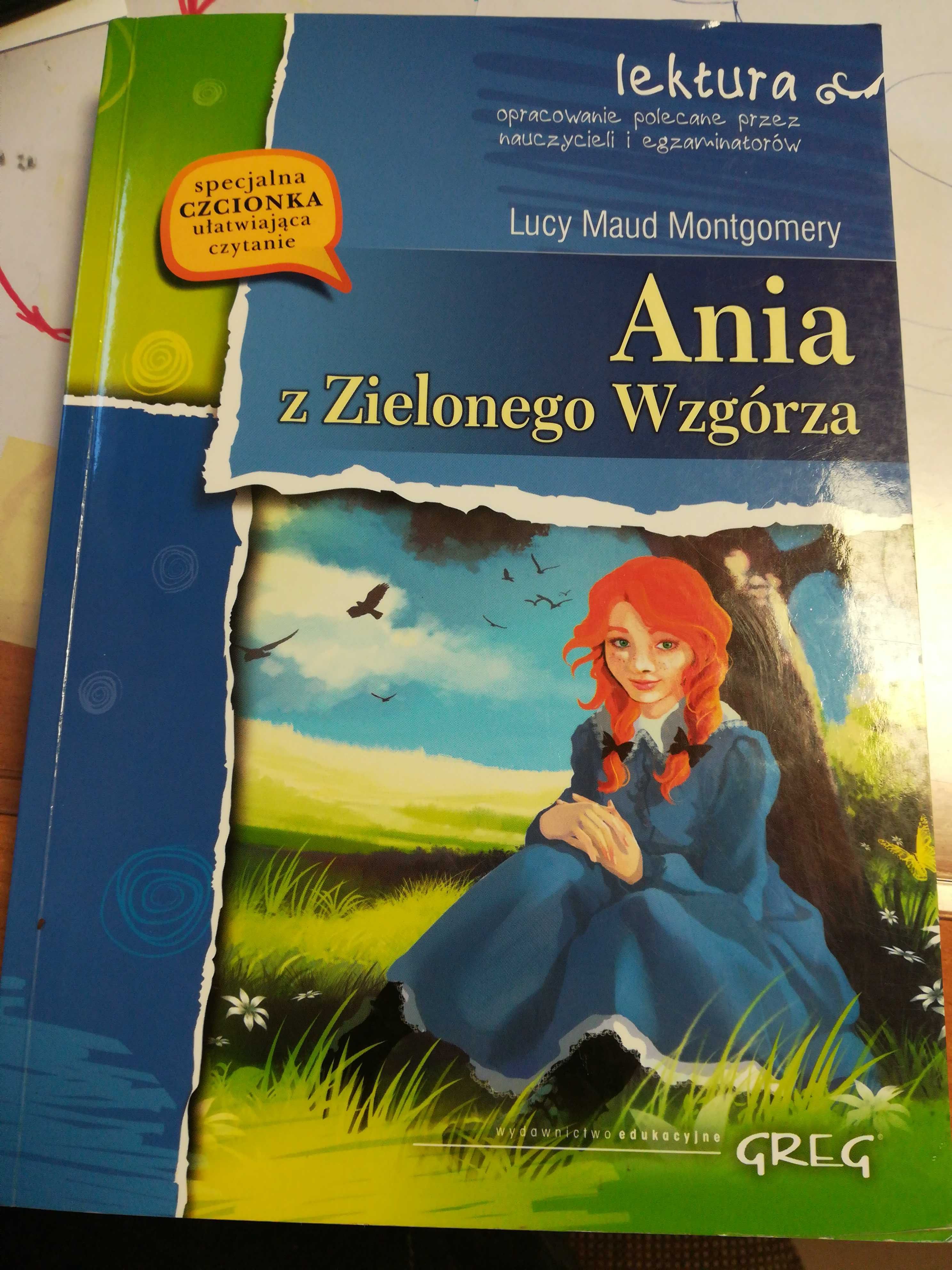 Montgomery L. "Ania z Zielonego Wzgórza". Wydanie z opracowaniem.