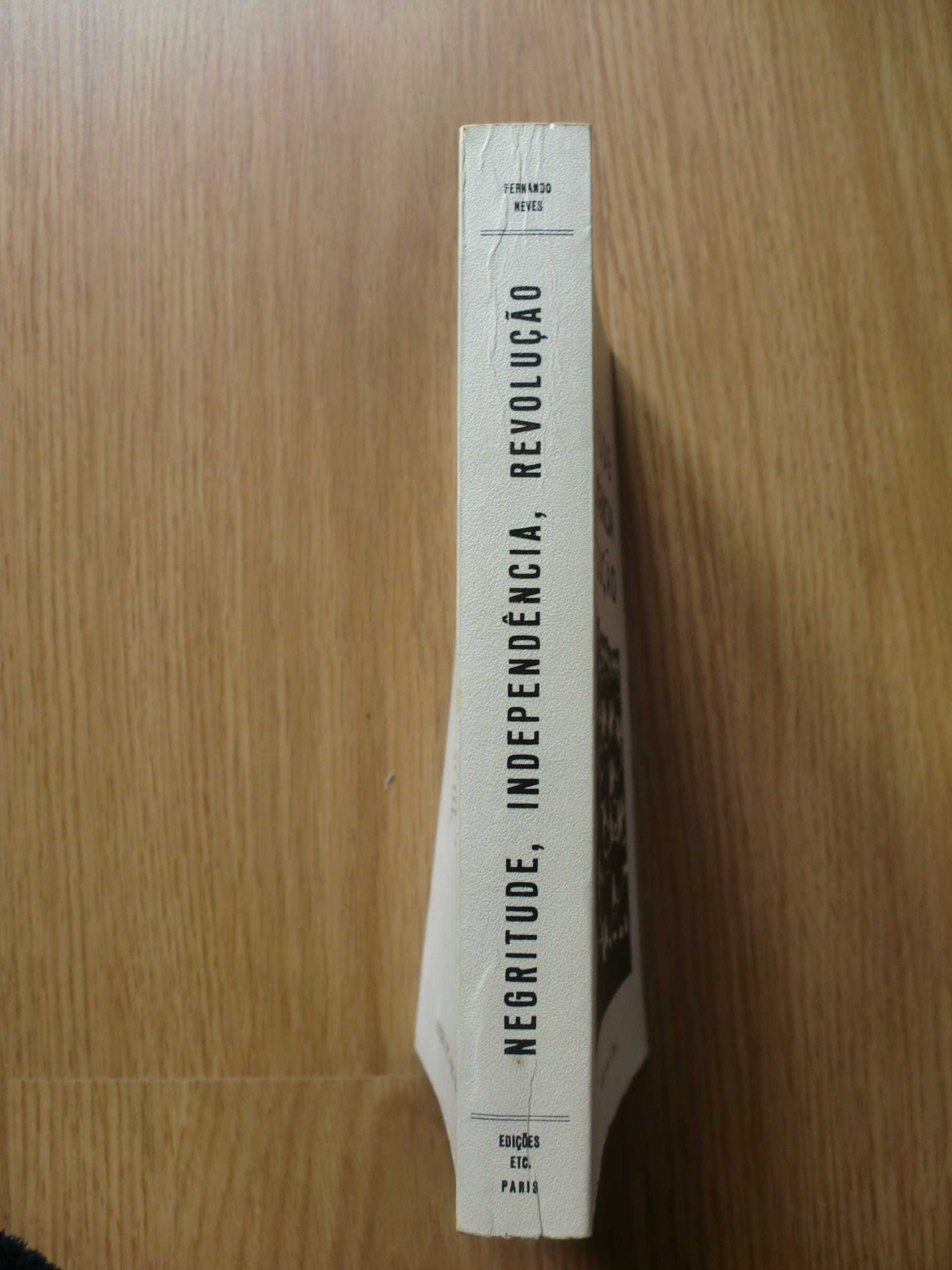 Negritude, Independência, Revolução
de Fernando Neves