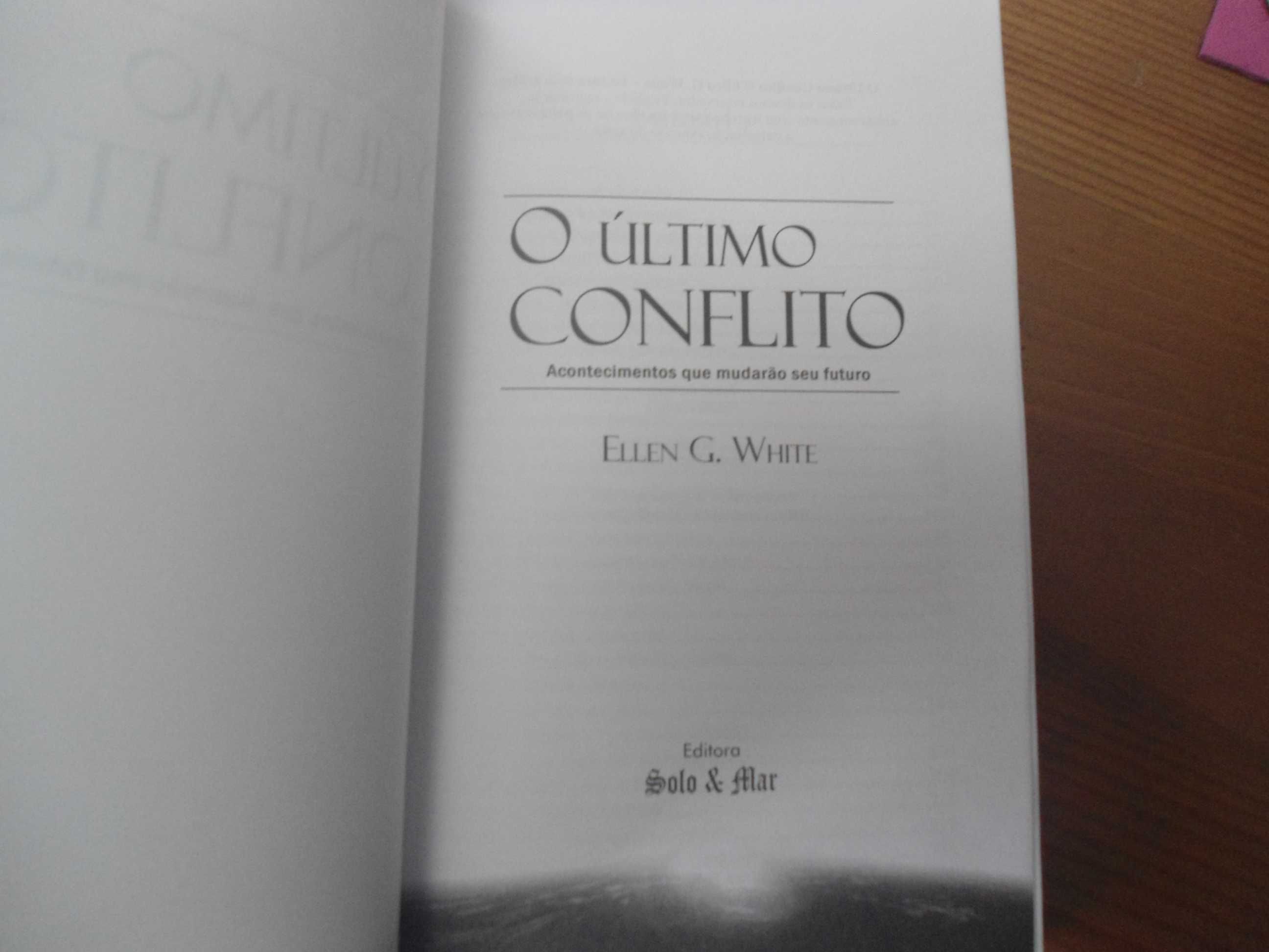 O Último Conflito por Ellen G. White