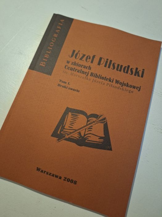 Józef Piłsudski w zbiorach CBW tom 1.