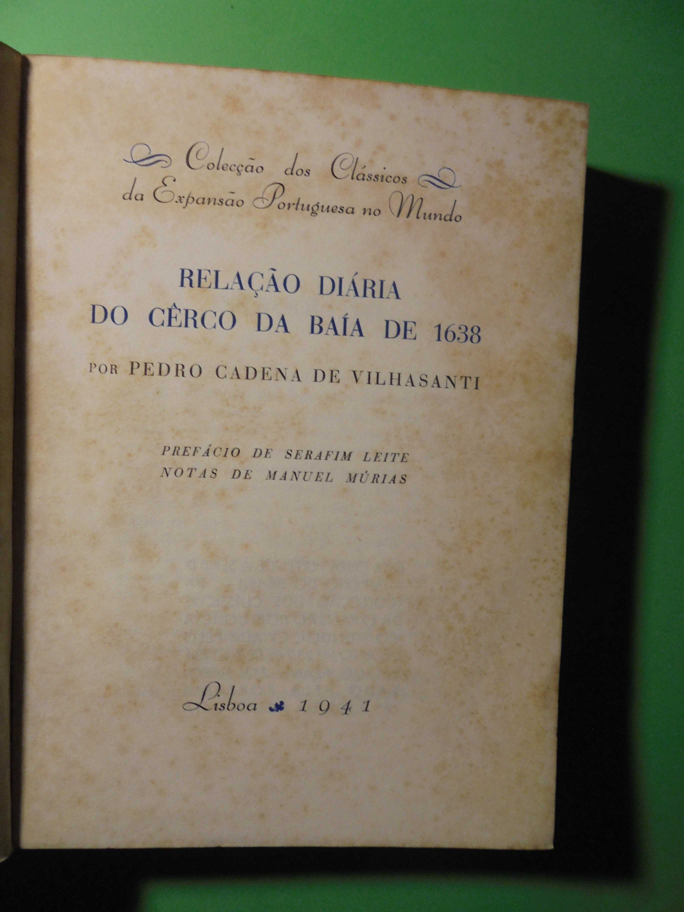 Vilhasanti (Pedro Cadena);Relação Diária do Cerco da Baía de 1638