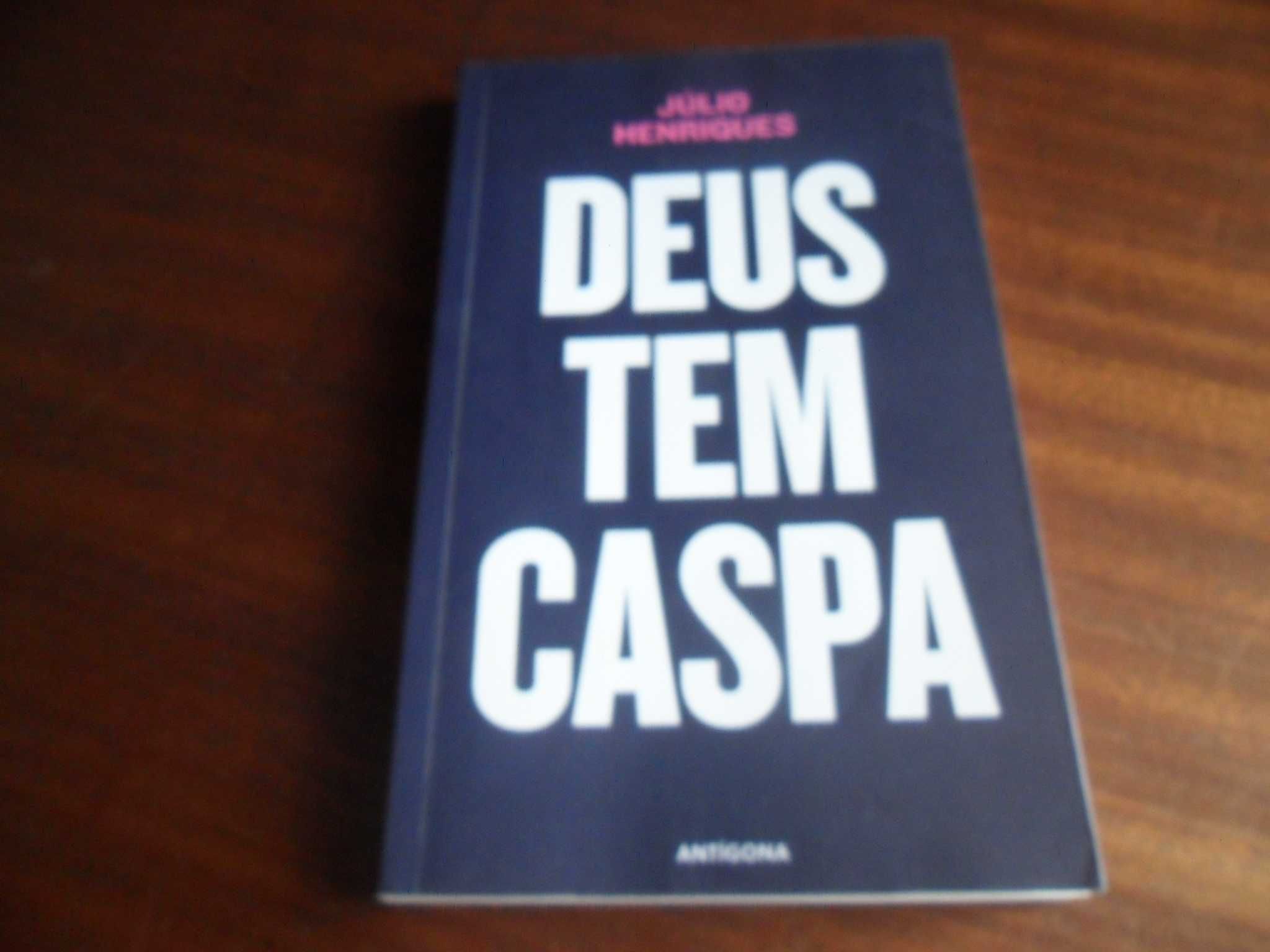 "Deus Tem Caspa" de Júlio Henriques - 3ª Edição de 2014