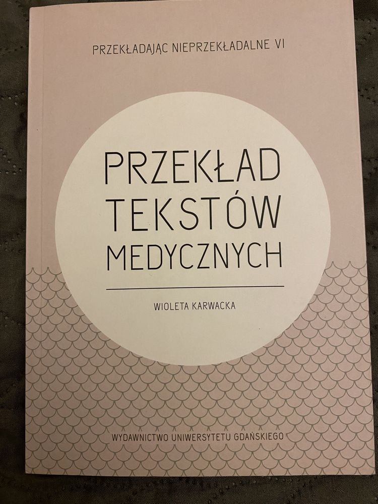 Przekład tekstów medycznych Wioleta Karwacka