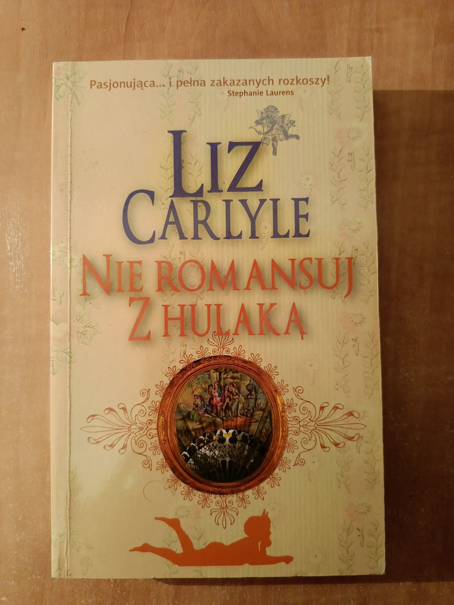 Nie romansuj z hulaką. Liz Carlyle - romans