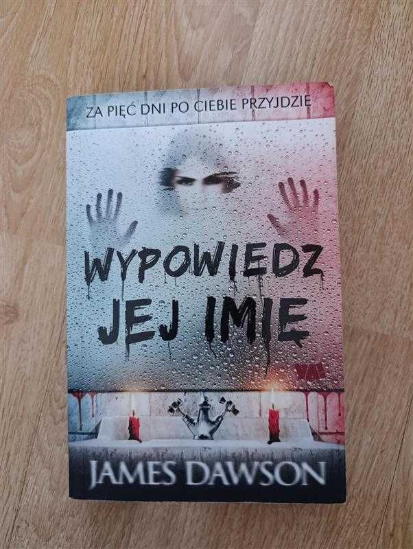 James Dawson Wypowiedz Jej Imię książka młodzieżowa