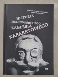 Książka "Historia Zielonogórskiego Zagłębia Kabaretowego"