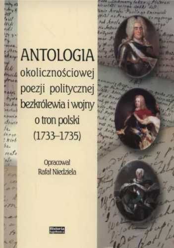 Antologia okolicznościowej poezji politycznej... - Rafał Niedziela