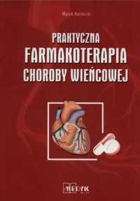 Praktyczna farmakoterapia choroby wieńcowej - Marek Kośmicki