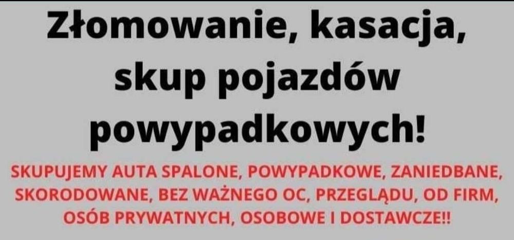 Skup Aut Kasacja Pojazdów Złomowanie Aut Skup Samochodów Auto Skup 24h