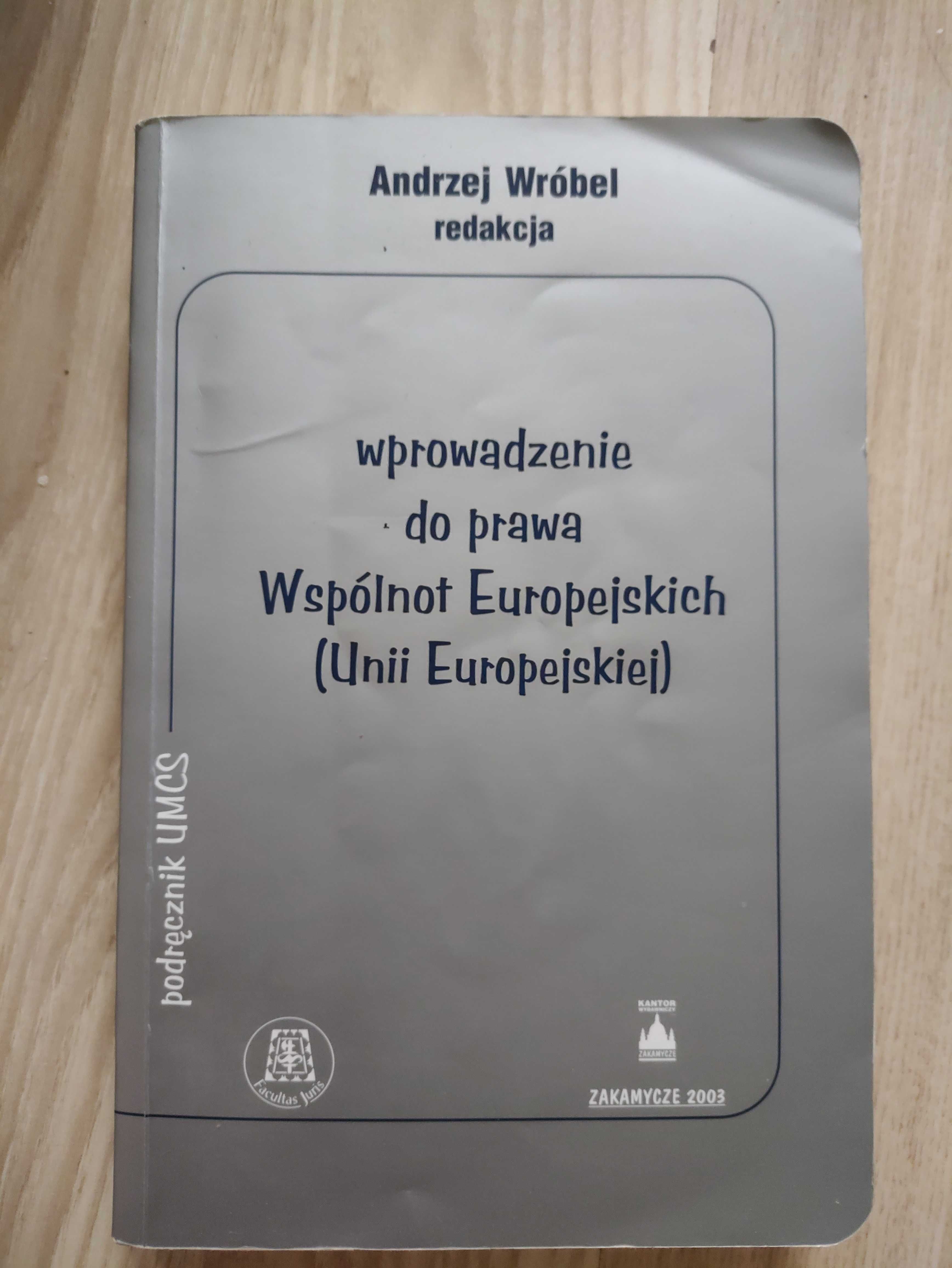 Wprowadzenie do prawa Wspólnot Europejskich - Andrzej Wróbel
