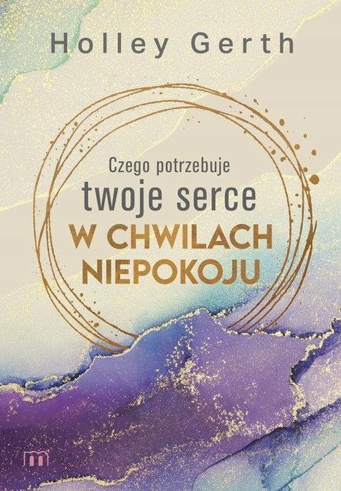 Czego Potrzebuje Twoje Serce W Chwilach Niepokoju 28347B01614Ks