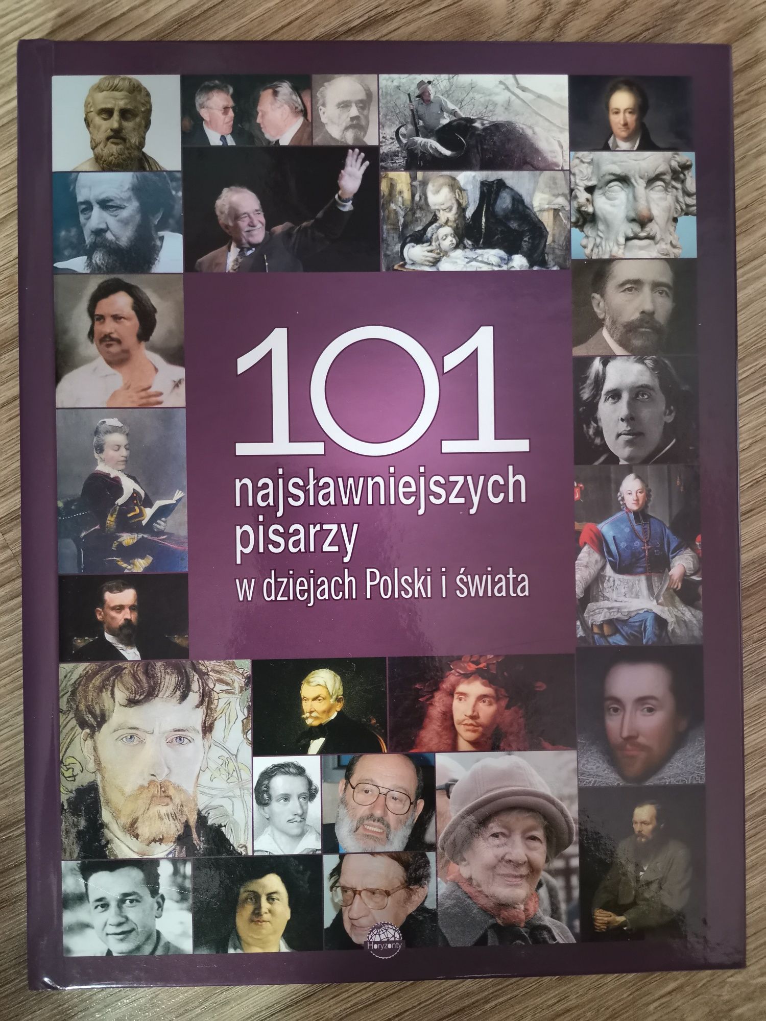 101 najsłynniejszych pisarzy w dziejach Polski i świata