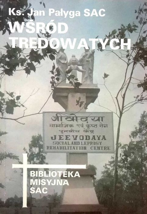 376 Ksiądz Jan Pałyga SAC Wśród Trędowatych (P) (7)