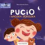 Pucio i Wróżka Zębuszka Marta Galewska-Kustra Nasza Księgarnia