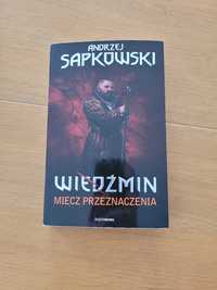 Miecz przeznaczenia Andrzej Sapkowski Wiedźmin