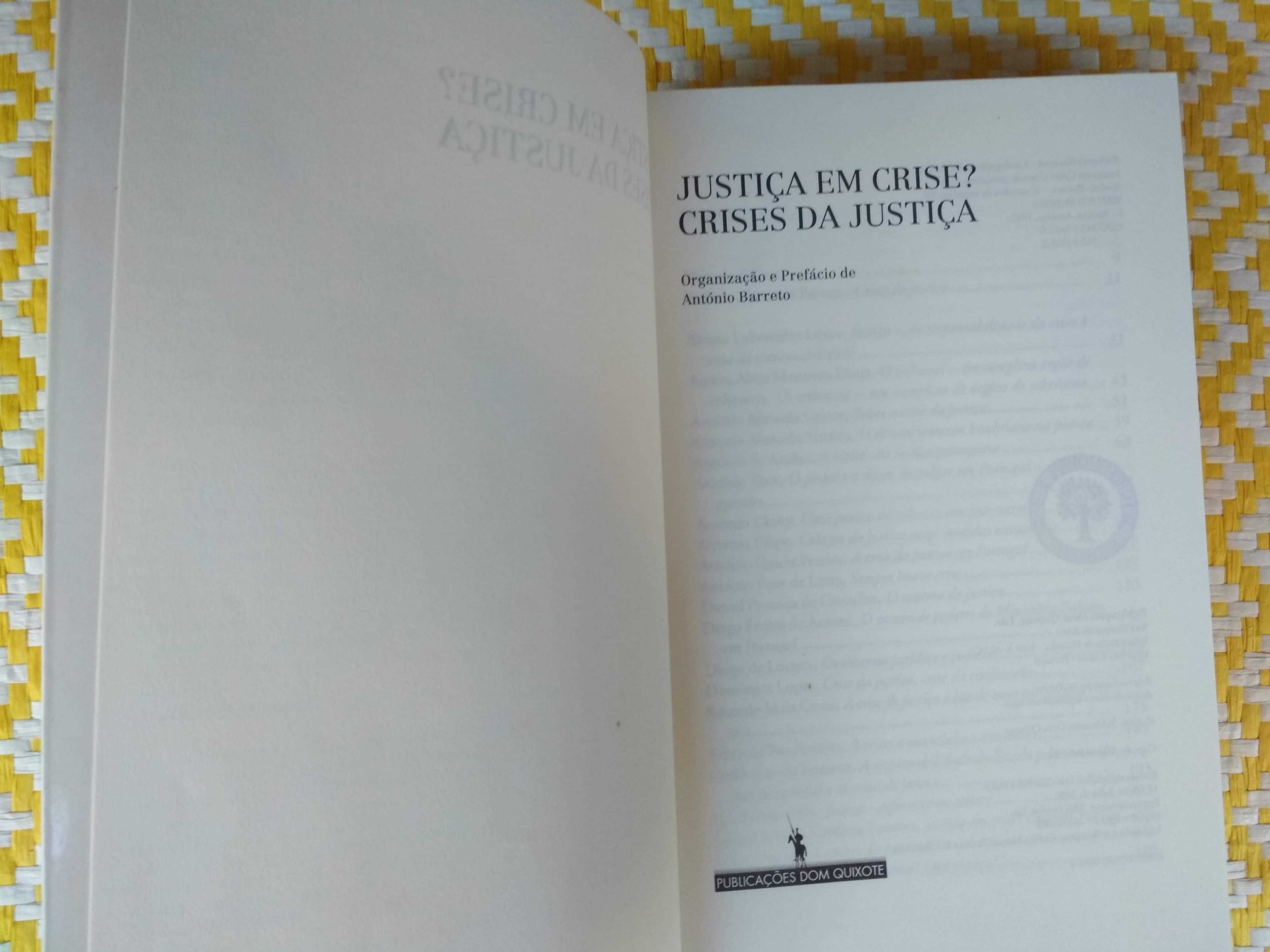 Justiça em crise, crise da justiça
de António Barreto