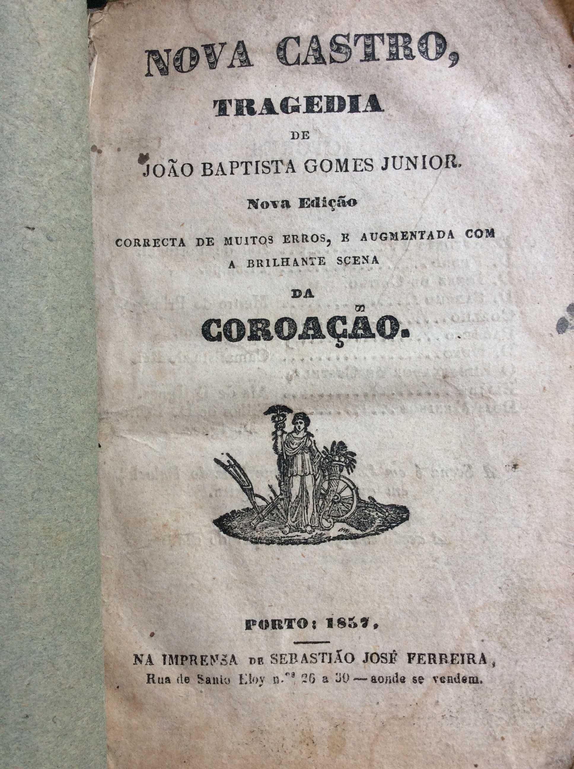Nova Castro: tragedia de João Baptista Gomes Junior; 1857. Raro