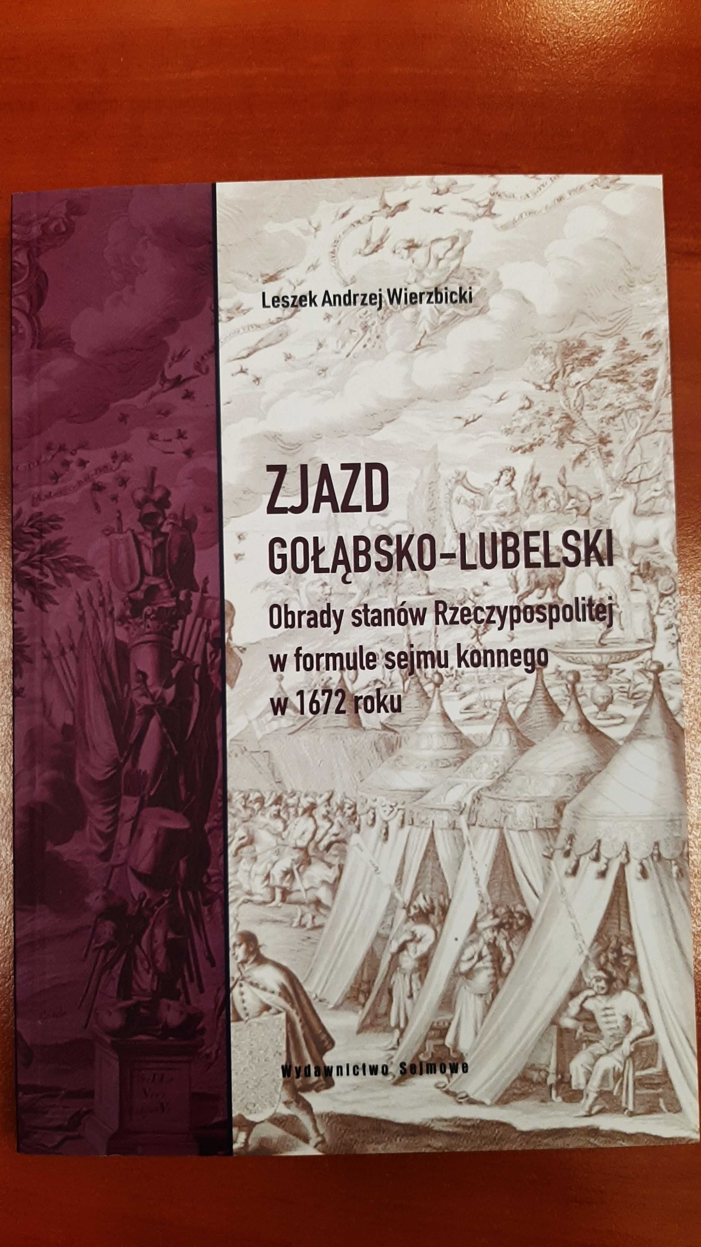 Zjazd gołąbsko-lubelski Obrady stanów RP w formule sejmu konnego 1672