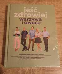 jeść zdrowiej. warzywa i owoce. Kuchnia Lidla.