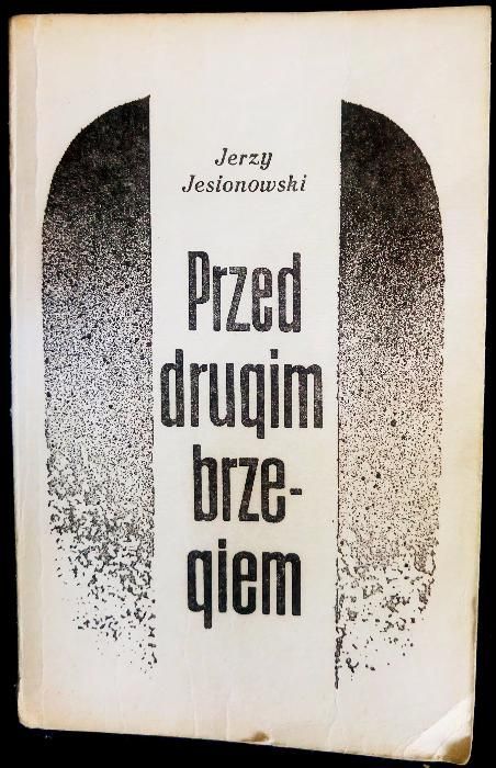 "Przed drugim brzegiem"