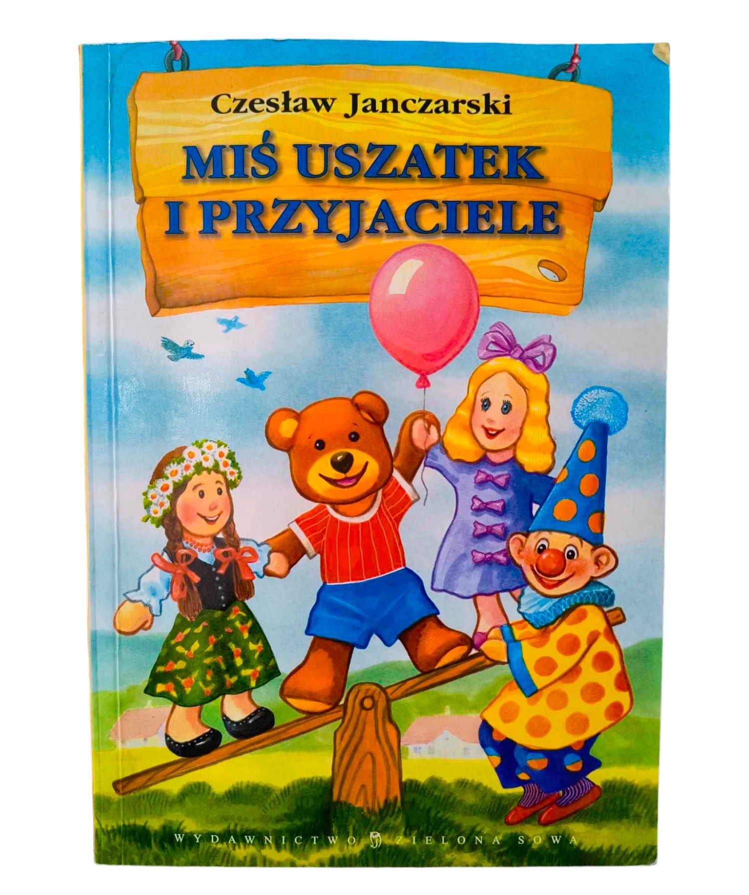 Cz.Janczarski Miś Uszatek i przyjaciele