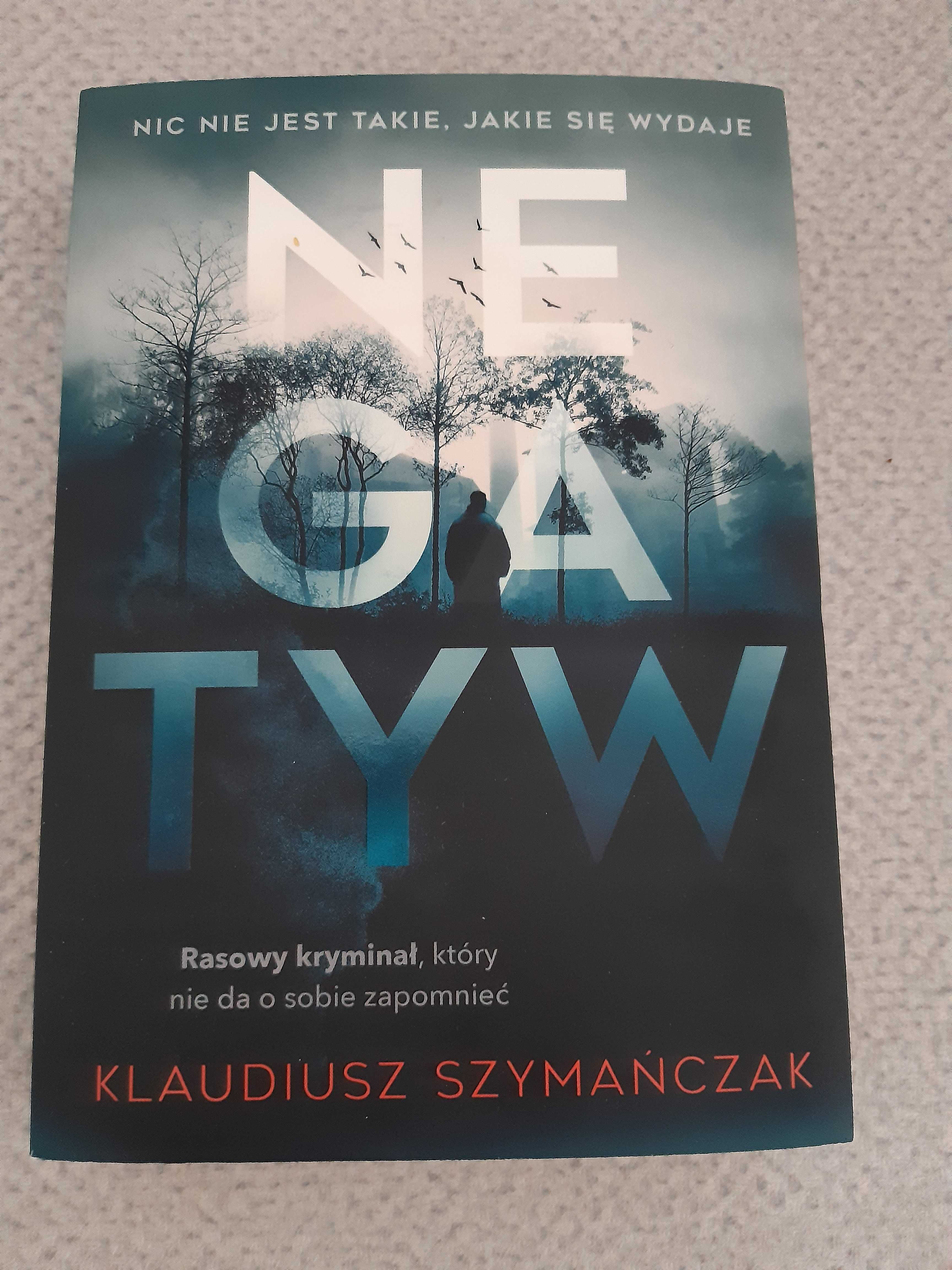 Książka Negatyw Klaudiusz Szymańczak