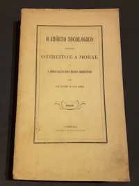 O Aborto, o Direito e a Moral (1869)/ História do Direito Português