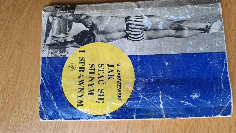 Książka  Jak stać się silnym i sprawnym S.Zakrzewski
