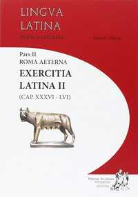 Exercitia Latina II (exercícios acompanha Roma Aeterna) Hans H. Orberg