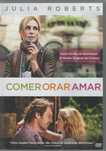 Comer Orar Amar (2010)