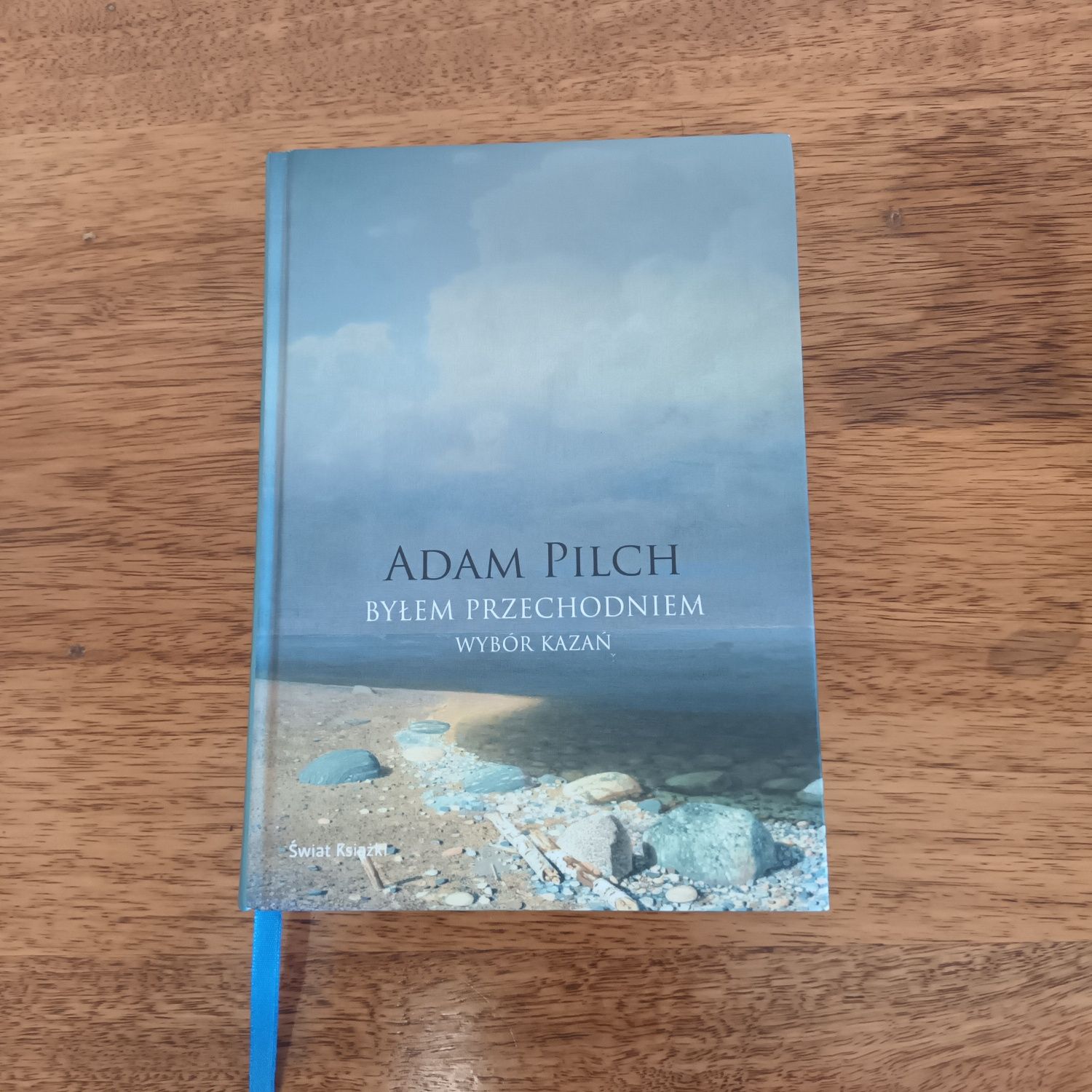 Adam Pilch  Byłem przechodniem  wybór kazań