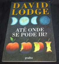 Livro Até onde se pode ir? David Lodge