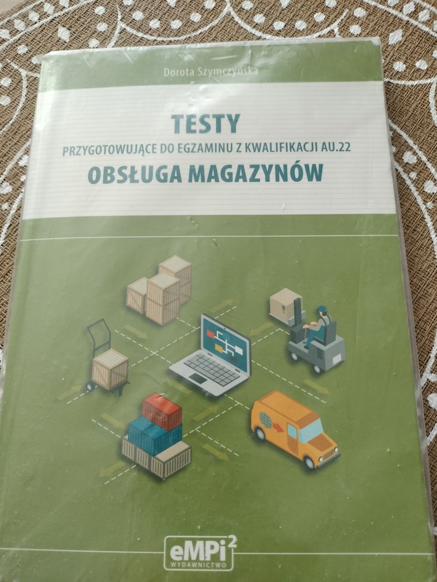 Testy przygotowujące do egzaminu z kwalifikacji AU.22.  Obsługa magazy