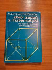 Zbiór zadań z matematyki dla klasy III i IV liceum ogólnokształcącego