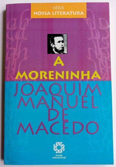 A Moreninha de Joaquim Manuel de Macedo Ed. Brasil [Portes Grátis]