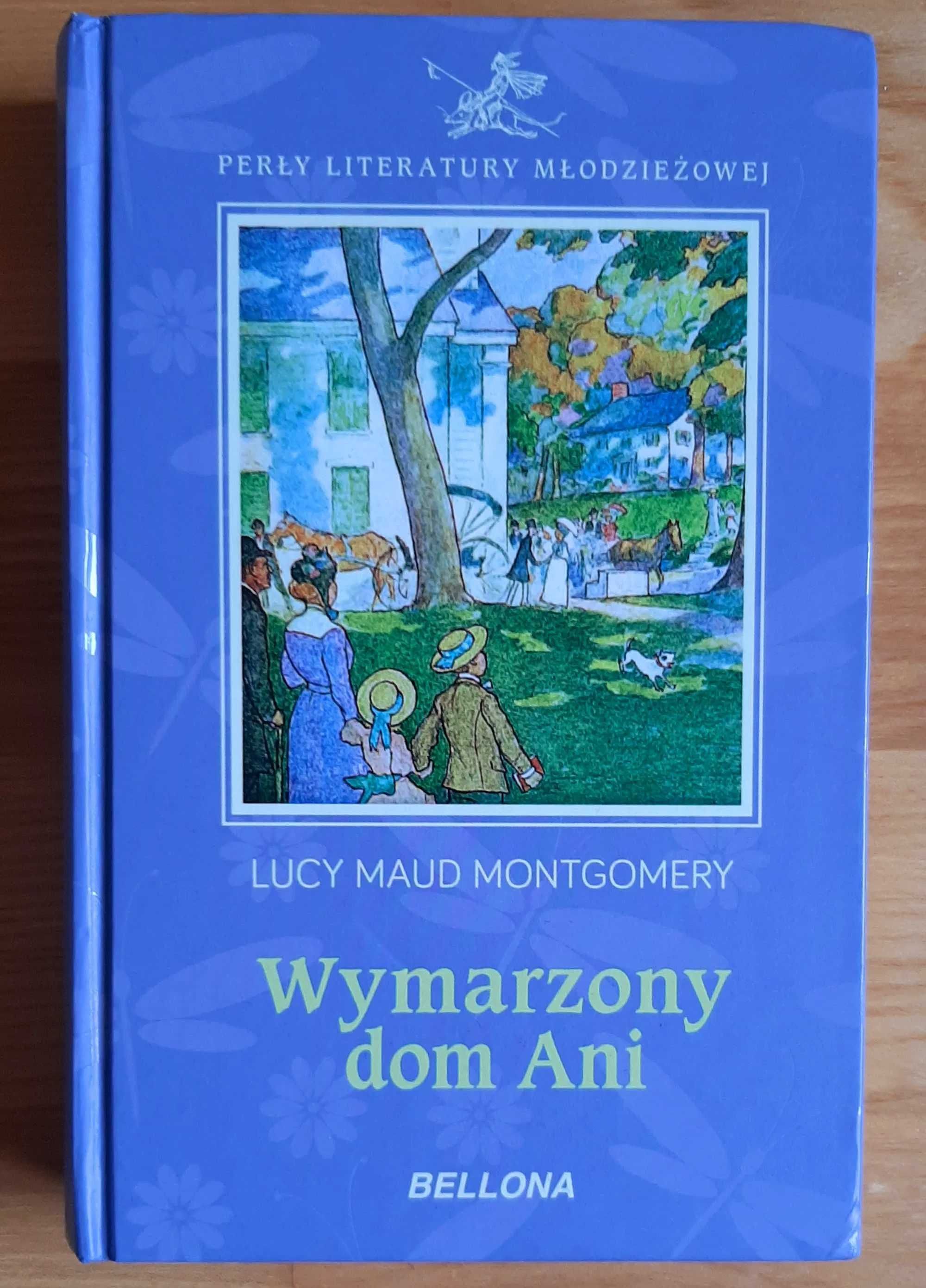"Wymarzony dom Ani" L.M.Montgomery
