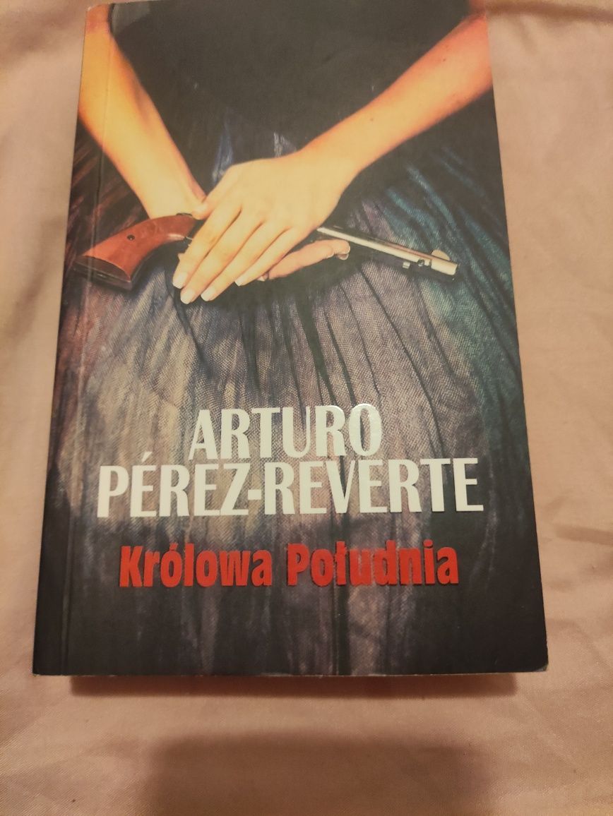 Książka Arturo Perez-Reverte Królowa południa