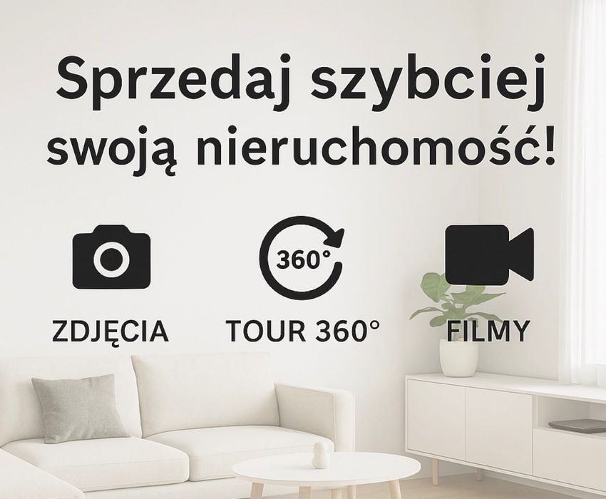 Sprzedaj szybciej!! Profesjonalne zdjęcia, filmy i wirtualny tour 360°