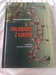 Ziemowit Tokarski polowanie z łukiem