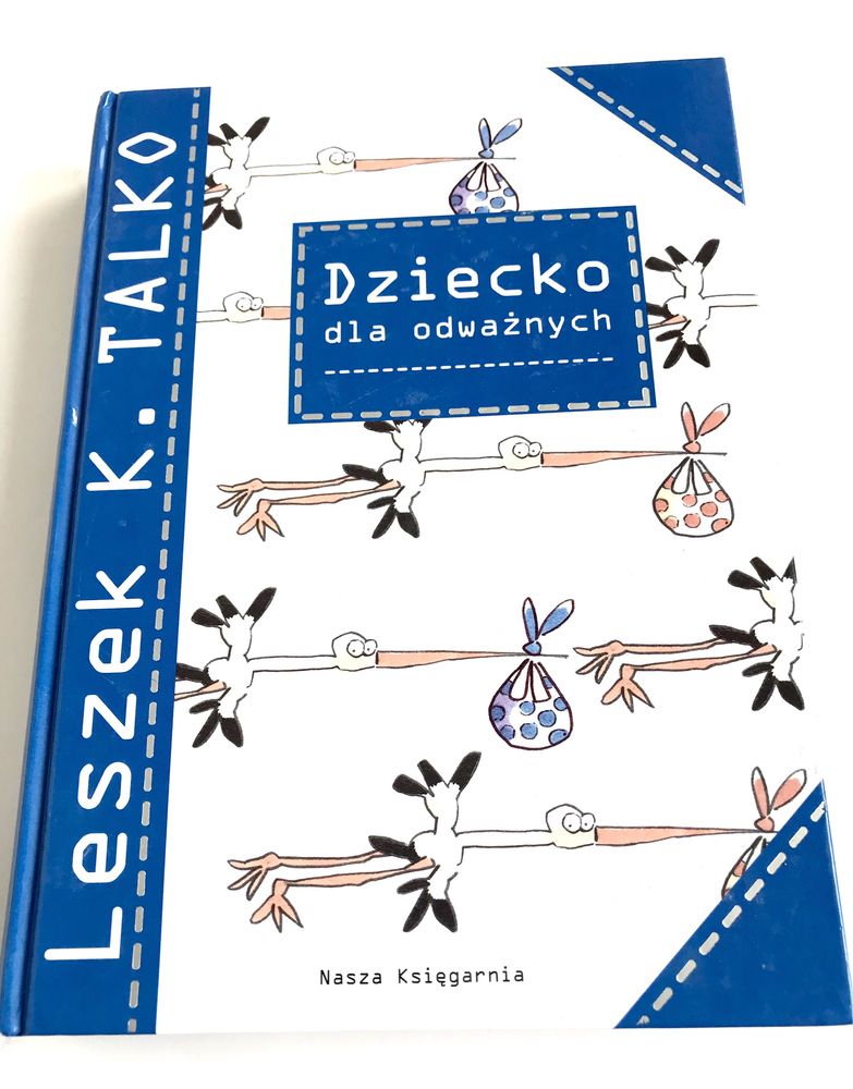 Dziecko dla odważnych Leszek K. Talko