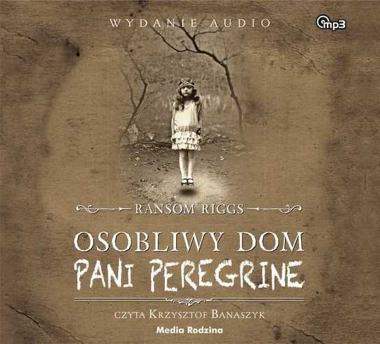 Osobliwy dom pani Peregrine. Ransom Riggs AUDIOBOOK