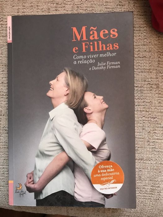 Livro "Mães & Filhas" Como viver melhor a relação