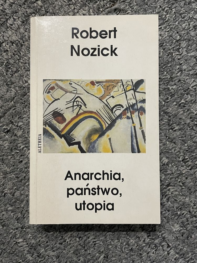 Anarchizm, państwo, utopia; Robert Nozick