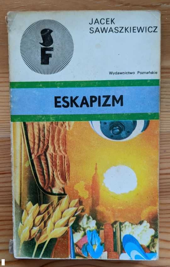 Eskapizm - Jacek Sawaszkiewicz