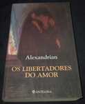 Livro Os Libertadores do Amor Alexandrian Antígona