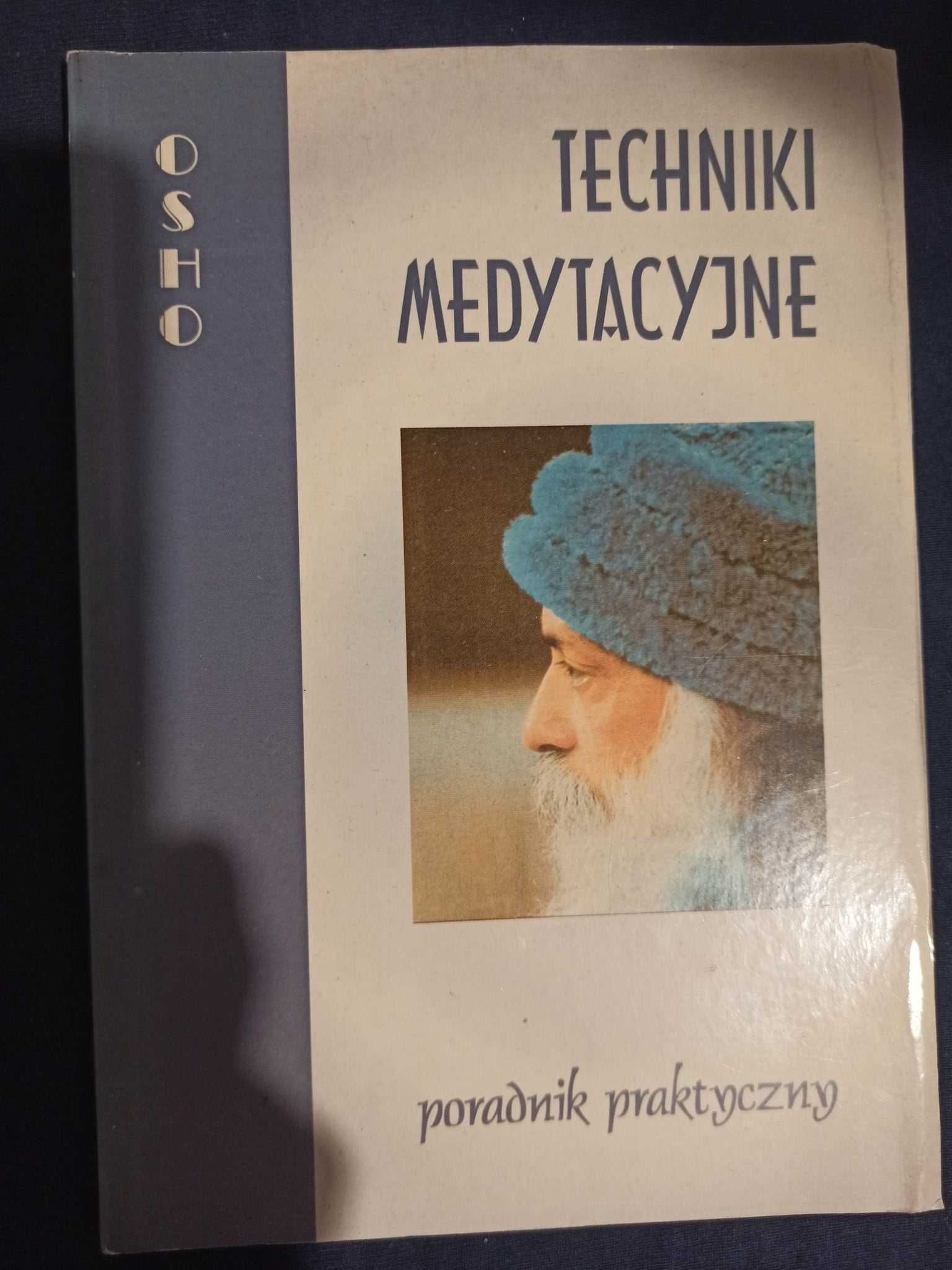 Techniki medytacyjne Poradnik praktyczny Osho