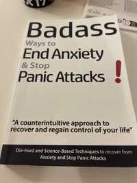 Badass ways to end anxiety & stop panic attacks book