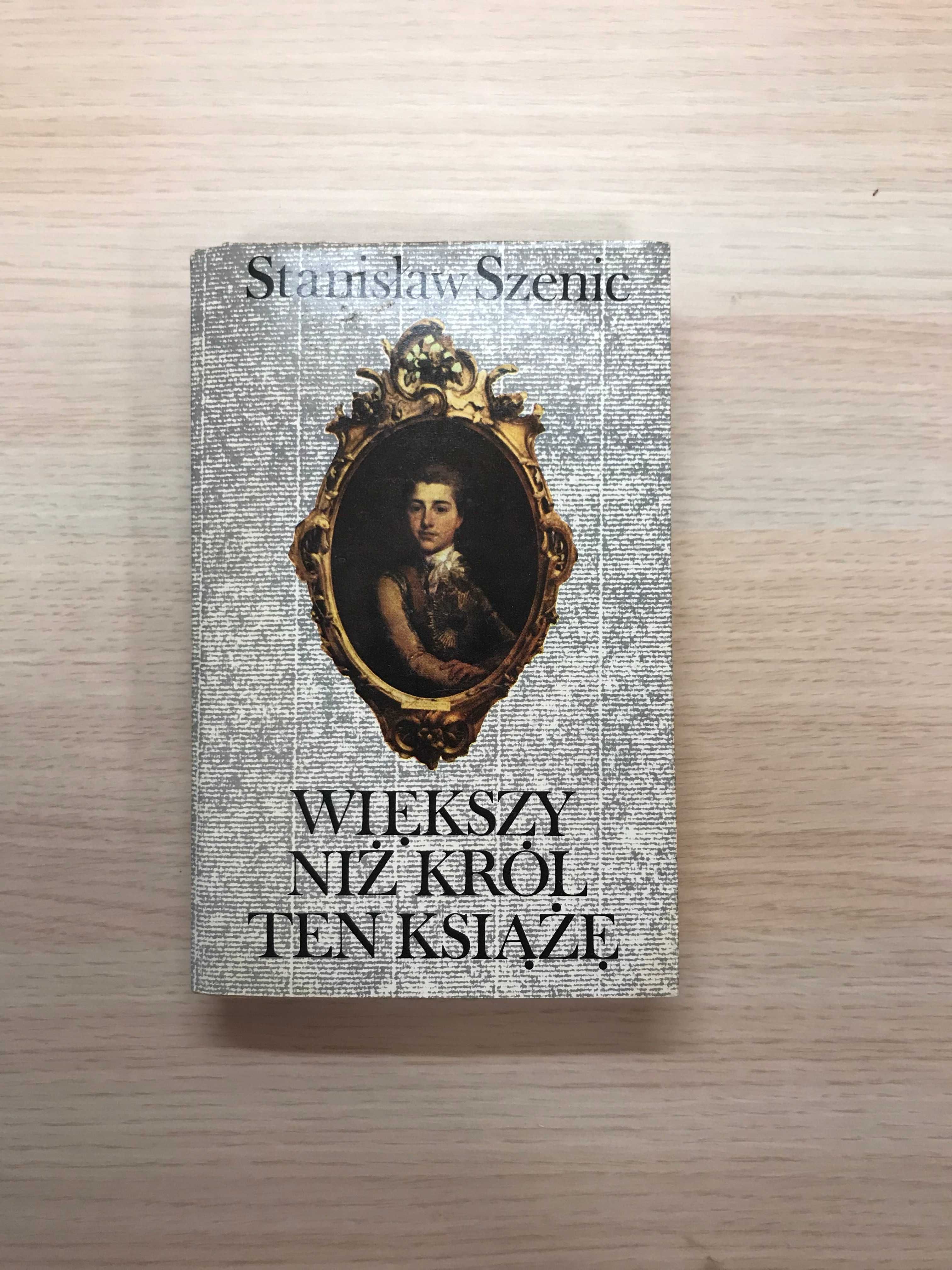 /Powieść historyczna biografia/ Większy niż król ten książę Szenic PRL