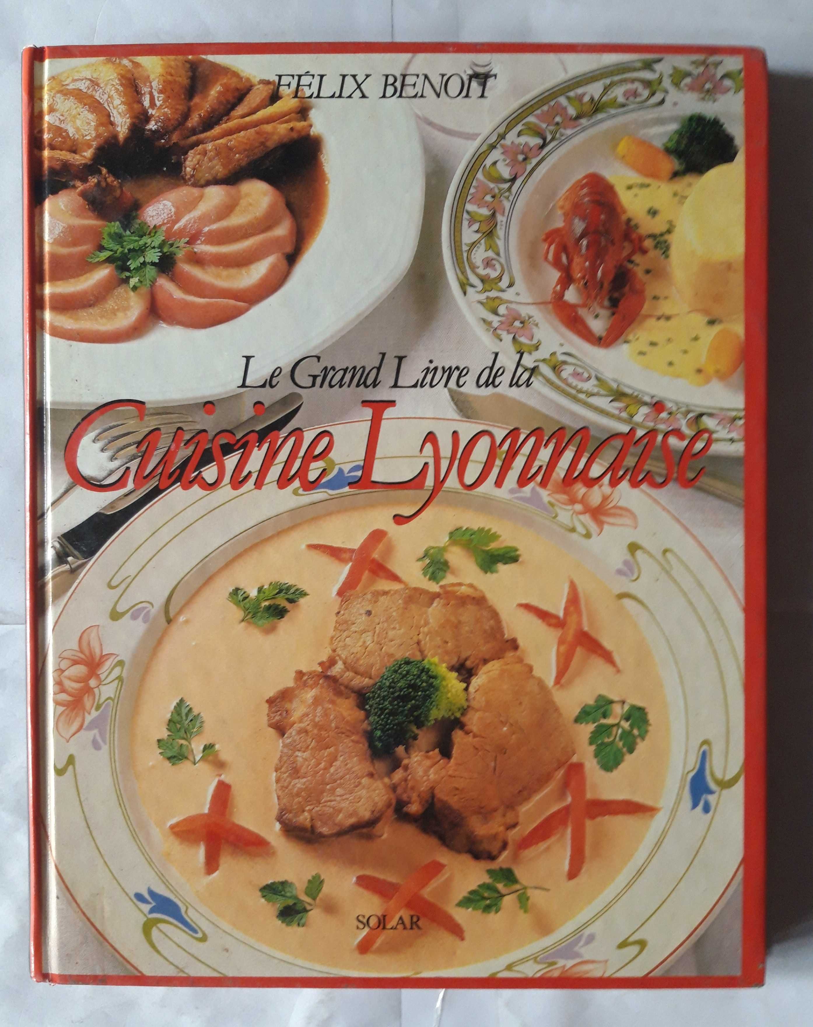 Livro - Félix Benoit - Le Grand Livre de la Cuisine Lyonnaise VSO